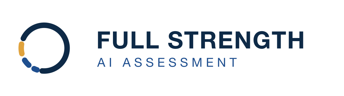 The Full Strength AI Assessment